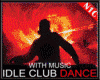 Idle Club Dances M/F