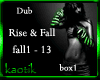 Rise & Fall dub bx1