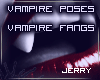 ! Vampire Fangs + Poses