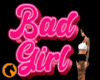Bad Girl BG