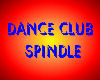 Dance Club Spindle
