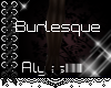 .:A:.Burlesque V4