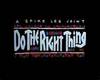 DO THE RIGHT THING RUG