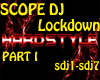 SCOPE DJ LOCKDOWN PART I