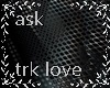 Ask/TRK