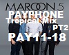 Payphone - Tropical pt2