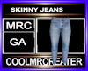 SKINNY JEANS