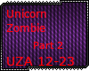 Unicorn Zombie Part 2