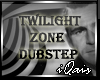 Twilight Zone Dubstep