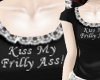 Kiss my frilly ass! Sm B