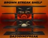 Brown Streak Shelves