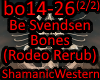 BeSvendsenBonesRodeo(pt2