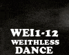 DANCE - WEITHLESS