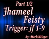 Jhameel - Feisty Pt. 1/2