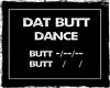 Dat Butt Dance (F)