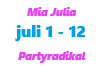 Mia Julia / Partyradikal