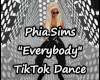 P.S. Everybody TikTok