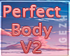 G| Perfect Body V2