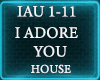 I ADORE YOU - HOUSE
