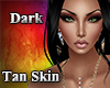 Dark Tan Skin