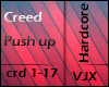Creed - Push up HARDCORE