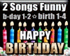 Birthday 2 Funny Songs