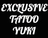 [Y] Tatto Exclusive Yuki