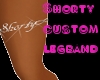 Shorty *custom* legband