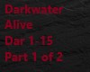 Darkwater Alive pt 1