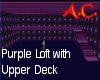 Purple Loft with Deck