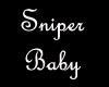 Sniper baby