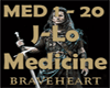 J-Lo: Medicine
