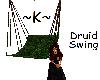 ~K~ Druids Swing