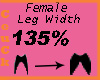 ₢ Leg Width 135%