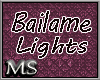 *Ms*Bailame Lights