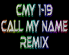 Call My Name rmx
