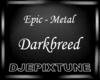 Epic Darkbreed