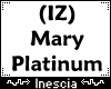(IZ) Mary Platinum