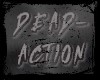 action DEAD-
