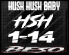 Hush Hush Baby ~ Dlag