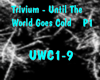 UntilTheWorldGoesCold P1