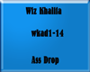 Wiz Khalifa- Drop