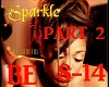 Sparkle Becareful Pt 2