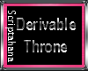 Derivable Throne