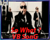 F.E.M-So What? |VB Song|