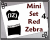 (IZ) MiniSet Red Zebra