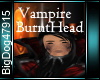 [BD]VampireBurntHead