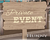 H. Private Event Sign