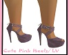 LV/  Cute Pink Heels