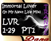 Immortal Lover Pt.1